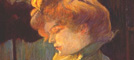 19世紀フランスの画家　アンリ・ド・トゥールーズ・ロートレック